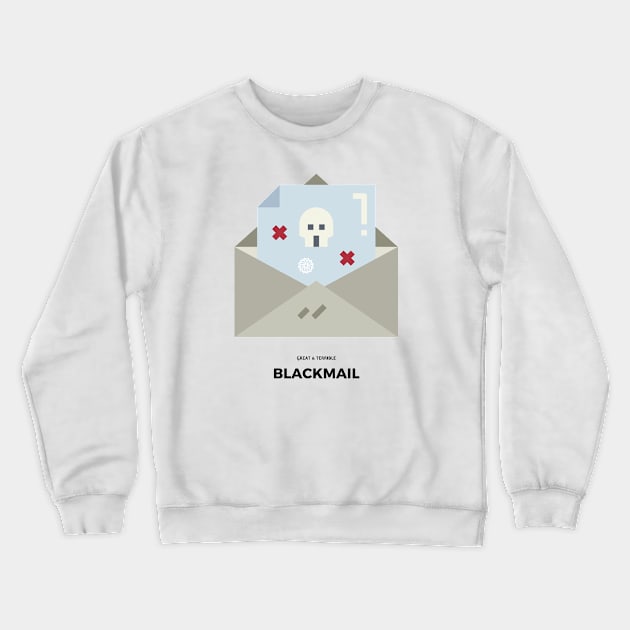 Blackmail (Light) Crewneck Sweatshirt by A. R. OLIVIERI
